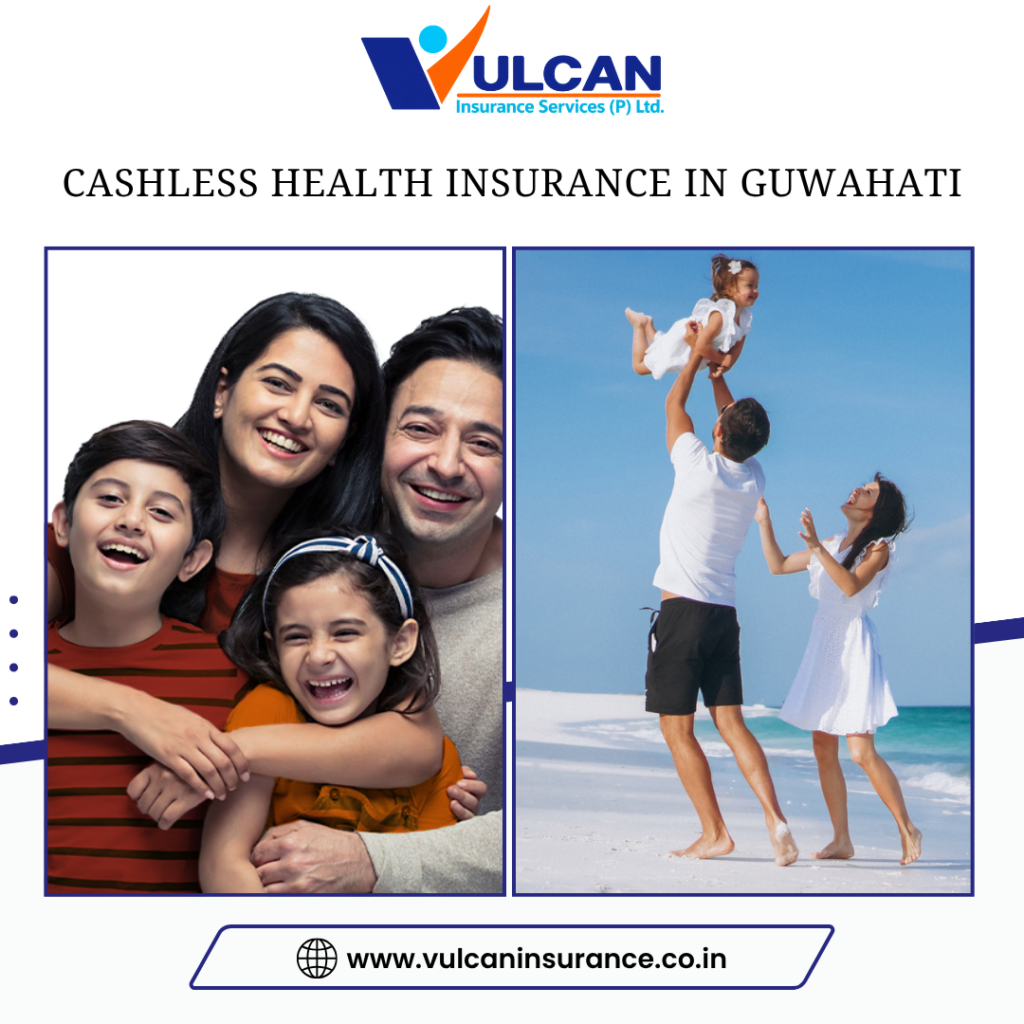 cashless health insurance in Guwahati